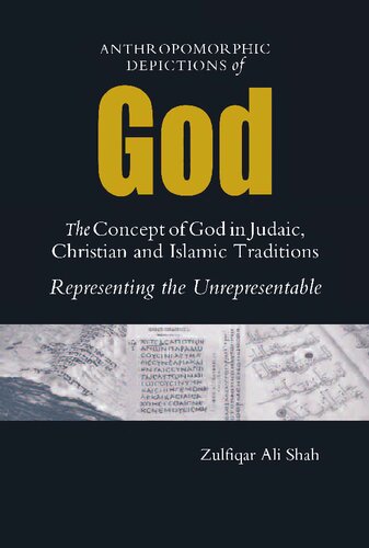 Anthropomorphic Depictions of God: The Concept of God in Judaic, Christian and Islamic Traditions