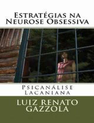 Estratégias na Neurose Obsessiva: Psicanálise Lacaniana