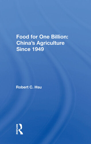 Food for One Billion: China's Agriculture Since 1949