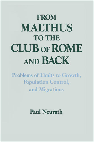 From Malthus to the Club of Rome and Back: Problems of Limits to Growth, Population Control and Migrations