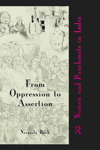 From Oppression to Assertion: Women and Panchayats in India