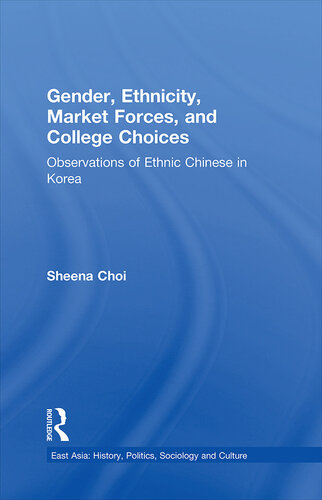 Gender, Ethnicity and Market Forces: Observations of Ethnic Chinese in Korea