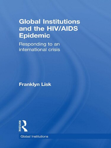 and the HIV/AIDS Epidemic: Responding to an International Crisis