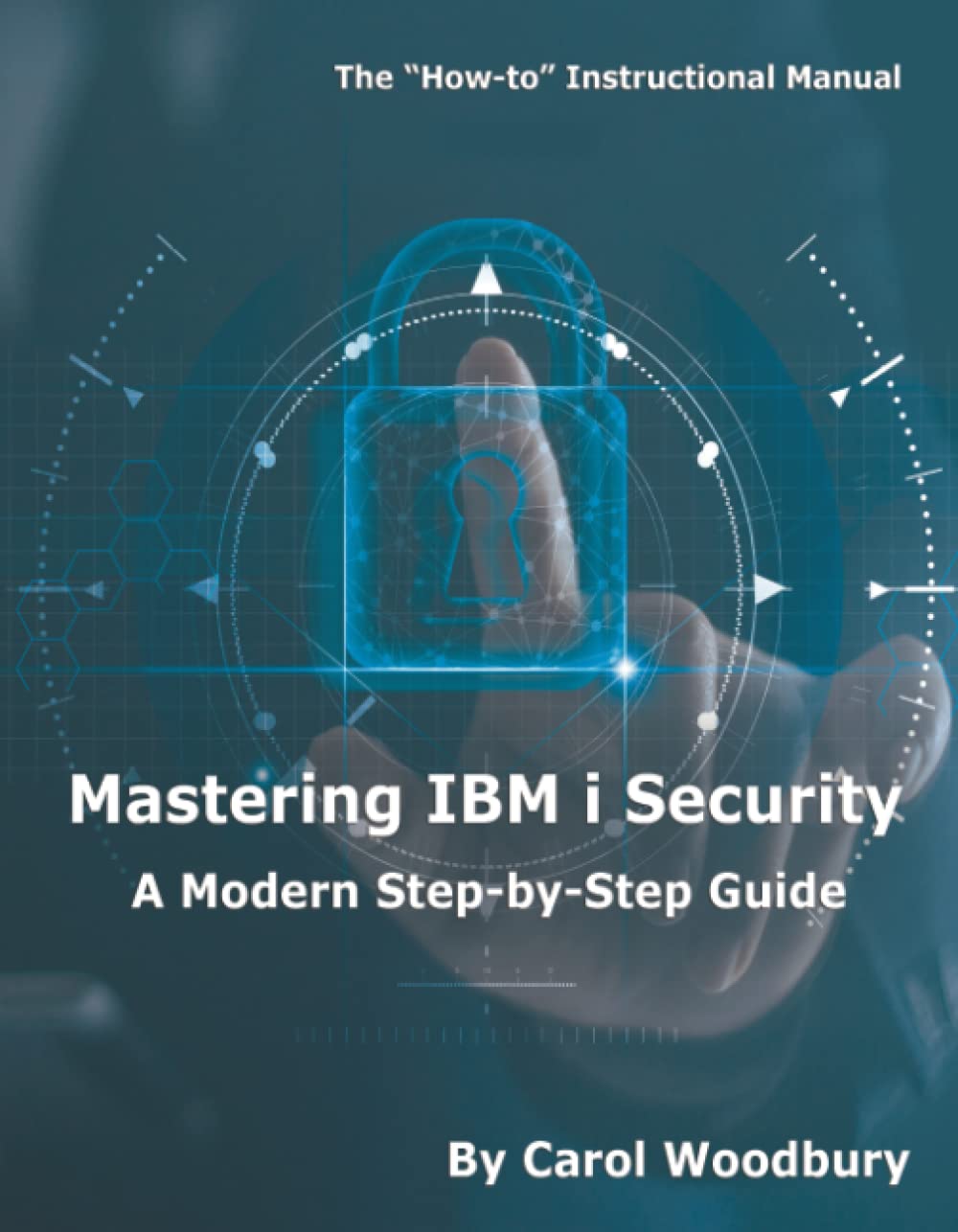 Mastering IBM i Security: A Modern Step-by-Step Guide