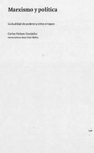 Marxismo y política. La dualidad de poderes y otros ensayos