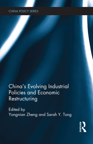 China's Evolving Industrial Policies and Economic Restructuring