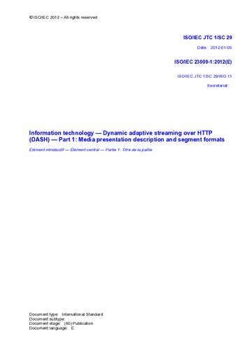 Information technology — Dynamic adaptive streaming over HTTP (DASH) — Part 1: Media presentation description and segment formats