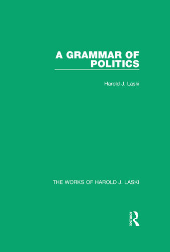 A Grammar of Politics (Works of Harold J. Laski)