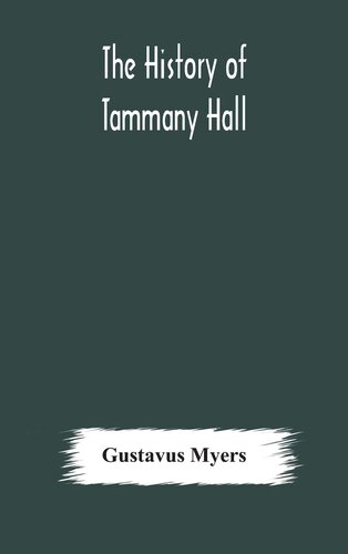 The History of Tammany Hall