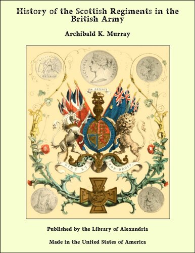 History of the Scottish Regiments in the British Army