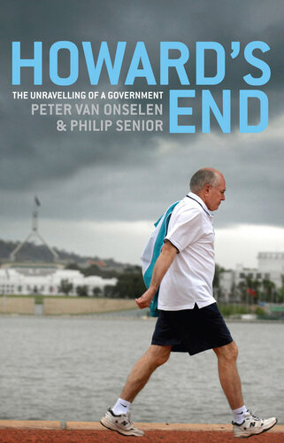 Howard's End. The Unravelling of a Government