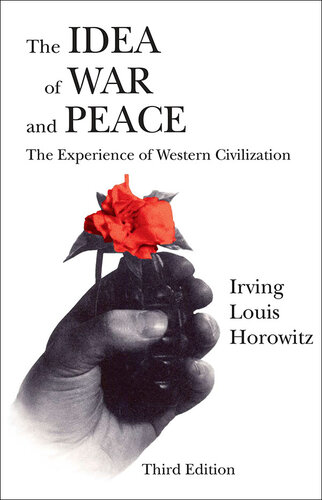 The Idea of War and Peace: The Experience of Western Civilization