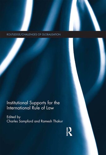 Institutional Supports for the International Rule of Law