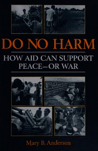 Do No Harm: How Aid Can Support Peace - Or War