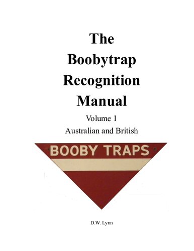 The Boobytrap Recognition Manual - Volume 1 - Australian and British