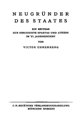 Neugründer des Staates: ein Beitrag zur Geschichte Spartas und Athens im VI. Jahrhundert