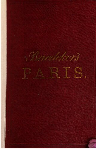 Paris und Umgebungen nebst den Eisenbahn-Routen vom Rhein  und der Schweiz nach Paris und von Paris nach London : Handbuch für Reisende