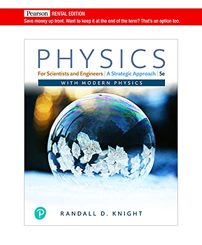 Physics for Scientists and Engineers: A Strategic Approach with Modern Physics (Chs 1-42) [RENTAL EDITION]