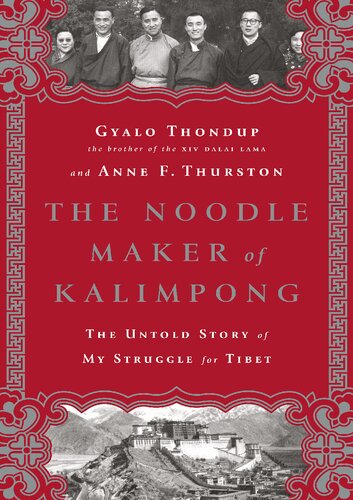 The Noodle Maker of Kalimpong: The Untold Story of My Struggle for Tibet