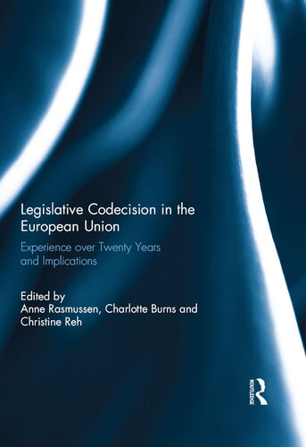 Legislative Codecision in the European Union: Experience Over Twenty Years and Implications