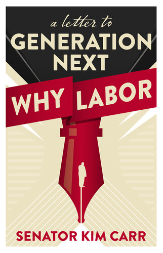 A Letter to Generation Next: Why Labor