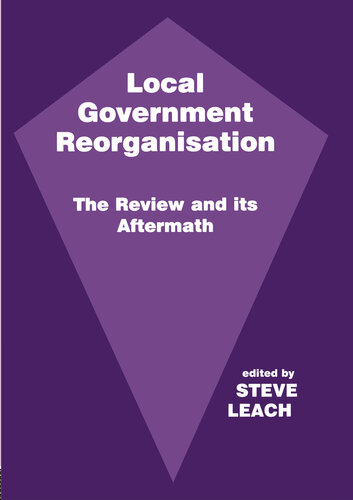 Local Government Reorganisation: The Review and Its Aftermath