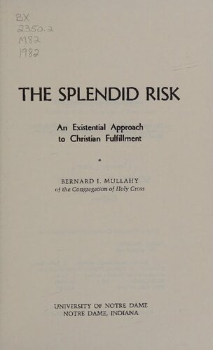 Splendid Risk - Existential Approach to Christian Fulfillment.