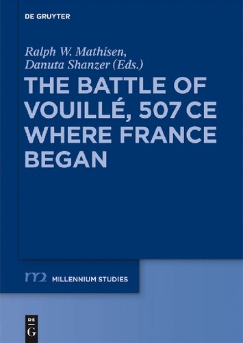 The Battle of Vouillé, 507 CE: Where France Began