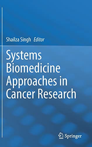 Systems Biomedicine Approaches in Cancer Research