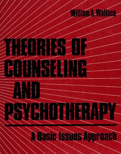 Theories of Counseling and Psychotherapy - Basic-issues Approach