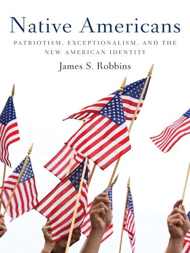 Native Americans: Patriotism, Exceptionalism, and the New American Identity