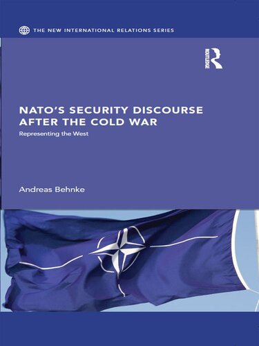 NATO's Security Discourse After the Cold War: Representing the West