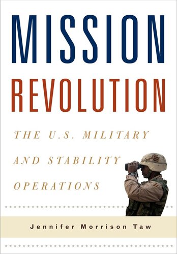 Mission Revolution: The U.S. Military and Stability Operations