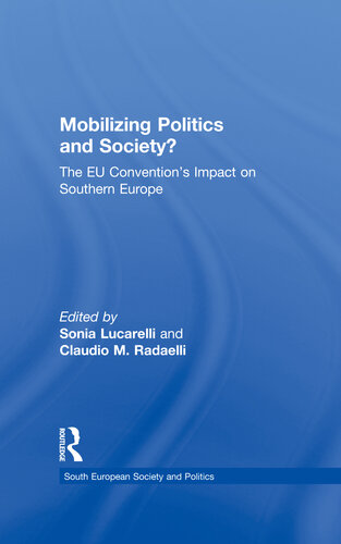 Mobilising Politics and Society?: The EU Convention's Impact on Southern Europe