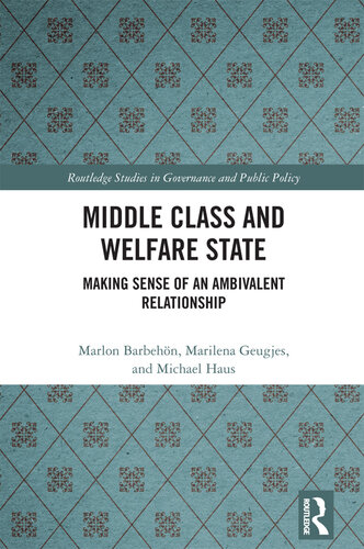 Middle Class and Welfare State: Making Sense of an Ambivalent Relationship