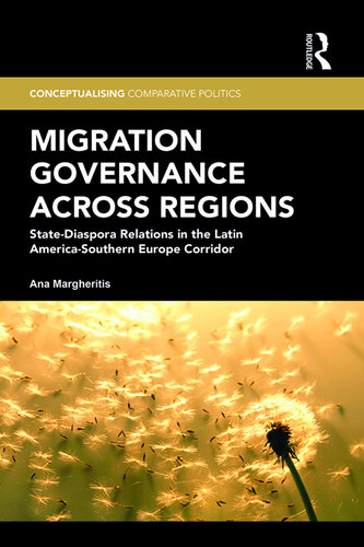 Migration Governance Across Regions: State-Diaspora Relations in the Latin America-Southern Europe Corridor