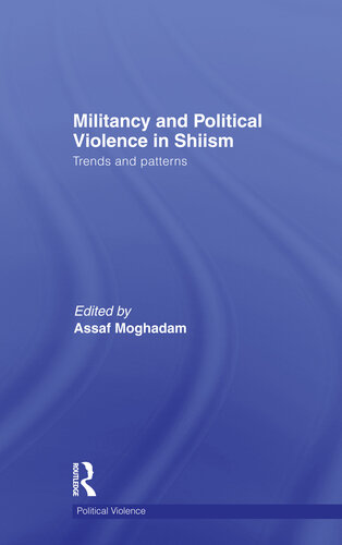 Militancy and Political Violence in Shiism / Edition 1