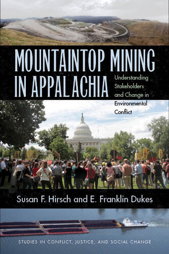 Mountaintop Mining in Appalachia: Understanding Stakeholders and Change in Environmental Conflict