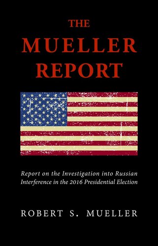 The Mueller Report: Volumes I and II (Redacted Version)