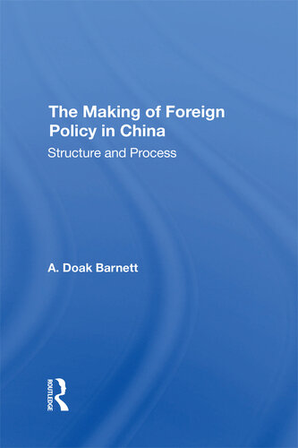 The Making of Foreign Policy in China: Structure and Process