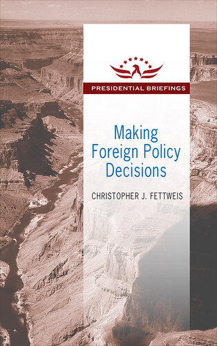 Making Foreign Policy Decisions: Presidential Briefings