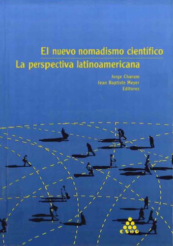 El nuevo nomadismo científico. La perspectiva latinoamericana