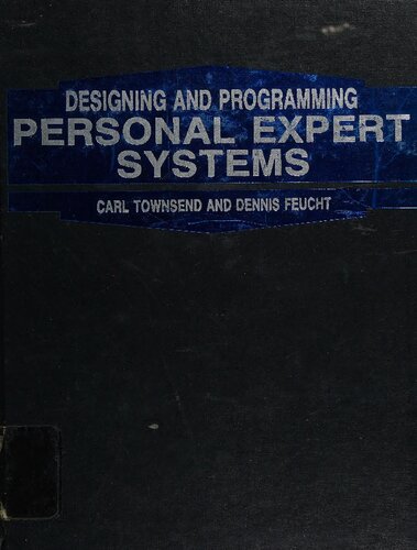 Designing and programming personal expert systems