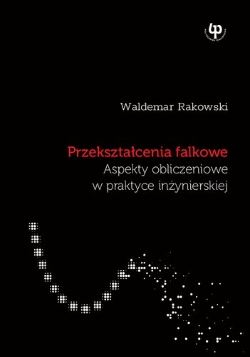 Przekształcenia falkowe. Aspekty obliczeniowe w praktyce inżynierskiej