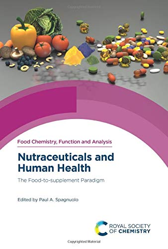 Nutraceuticals and Human Health: The Food-to-supplement Paradigm