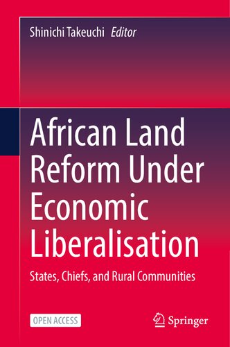 African Land Reform Under Economic Liberalisation. States, Chiefs, and Rural Communities