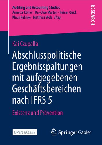 Abschlusspolitische Ergebnisspaltungen mit aufgegebenen Geschäftsbereichen nach IFRS 5. Existenz und Prävention