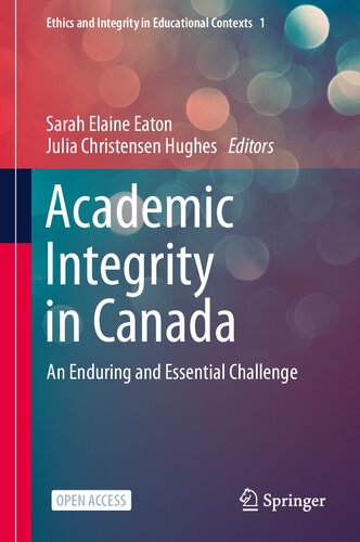 Academic Integrity in Canada. An Enduring and Essential Challenge