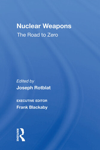 Nuclear Weapons: The Road to Zero