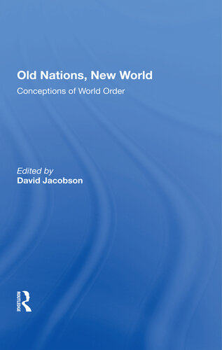 Old Nations, New World: Conceptions of World Order